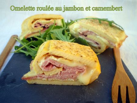 Omelette roulée au jambon et camembert. Voici un idée pour un repas du soir rapide
