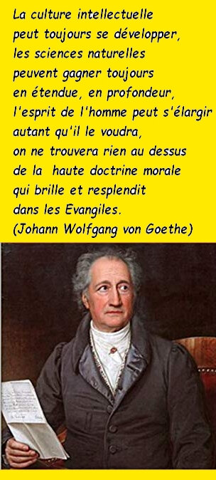 Evangile - Culture - Sciences - Johann Wolfgang von Goethe (Citation in Conversations,1832)