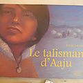 Le talisman d'aaju, emile lacroix, collection lo païs, éditions du rocher 2005