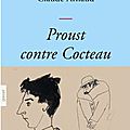 Proust contre cocteau: and the winner is.....