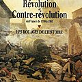 « révolution et contre-révolution en france de 1789 à 1995 »