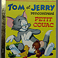Livre collection ... tom & jerry et petit couac (1977) * petit livre d'or