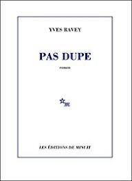 Résultat de recherche d'images pour "Yves Ravey Pas dupe"