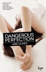 dangerous perfection