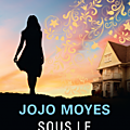 Sous le même toit, de jojo moyes