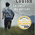 Le coeur du pélican, cécile coulon