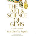 Van cleef & arpels: the art and science of gems at artscience museum, singapore