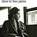 La rose dans le bus jaune d'eugène ebodé