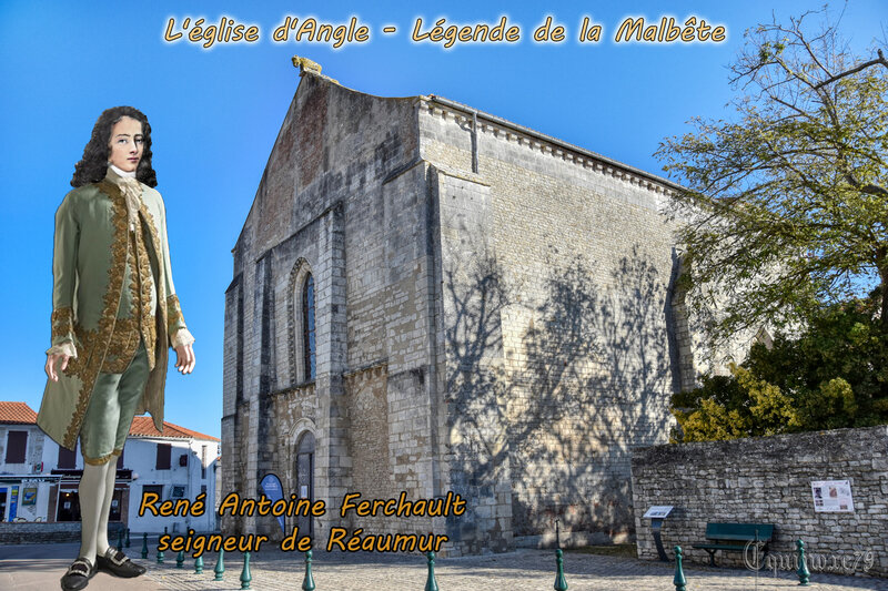 L'église d'Angle - Légende de la Malbête René Antoine Ferchault seigneur de Réaumur