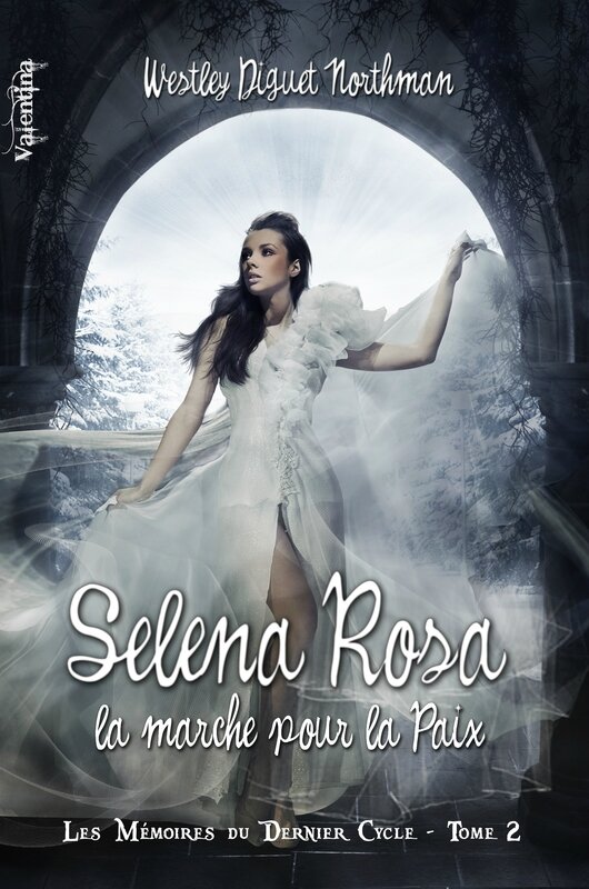Selena Rosa T2 Mémoires du Dernier Cycle