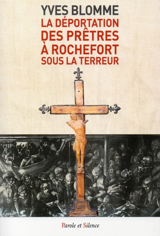 La deportation des pretres a Rochefort sous la Terreur