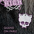Monster high (quand on parle du loup, tome 3), lisi harrison