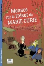 Menace sur le trésor de Marie Curie