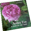 Un livre pour mieux connaitre le jardinier andré eve……
