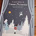 Le petit théâtre de casse-noisette, de roxane marie galliez et hélène druvert