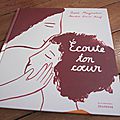 Écoute ton cœur, de susie morgenstern & sandra poirot-chérif