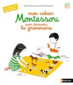 Mon cahier Montessori pour découvrir la grammaire couv