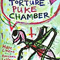 Slow torture puke chamber (chaos, confusion, vomi)