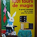 1001 tours de magie!
