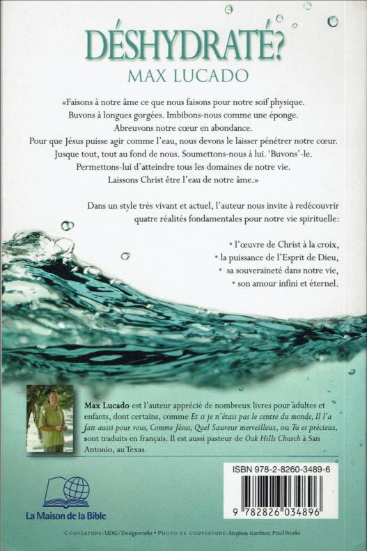 Déshydraté ! Boire à la Source de la Vie-Max Lucado-4ème Couv-33%CCI_000337