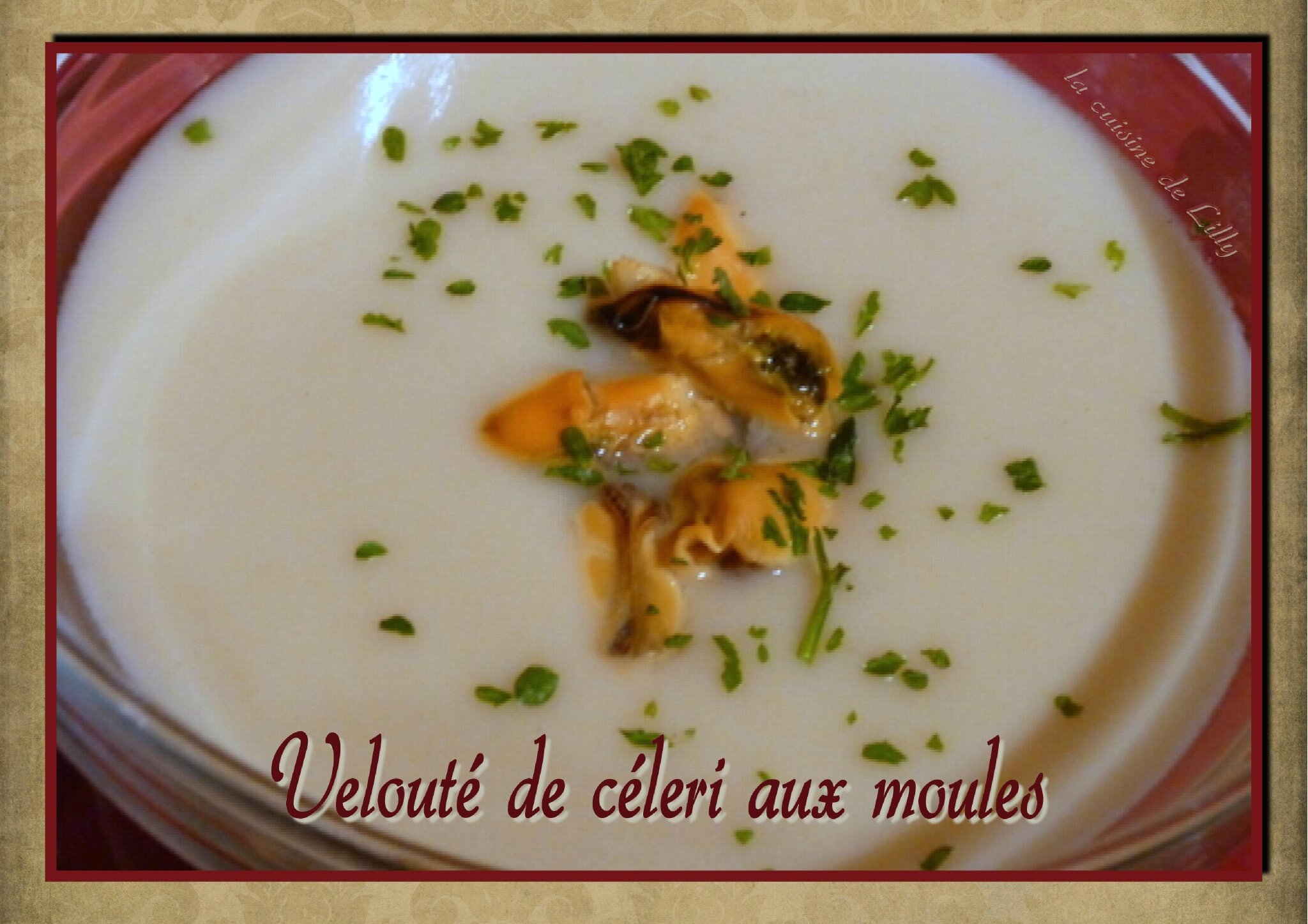 Velouté de céleri aux moules - La cuisine de Lilly