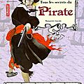 Inspiration pirates : tous les secrets du pirate
