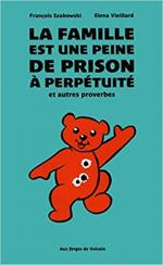 famille est une peine de prison à perpétuité