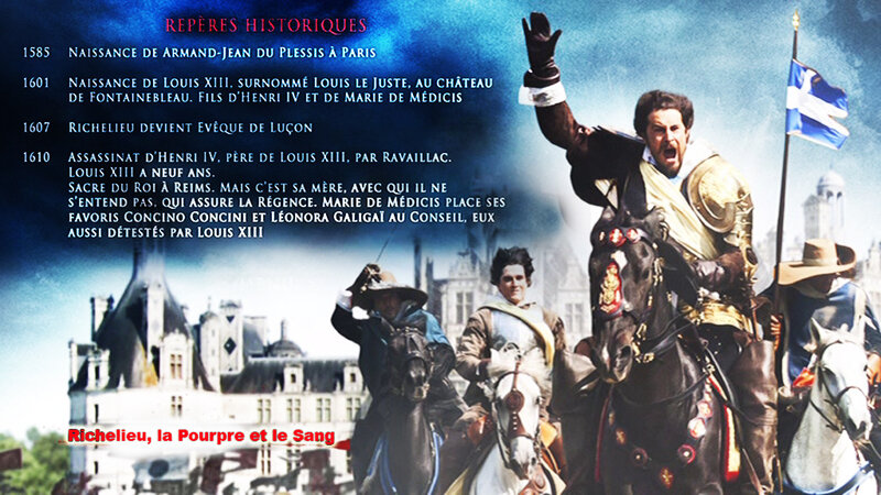 Repères Historiques Richelieu, la Pourpre et le Sang