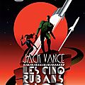 Vance, jack : les cinq rubans d'or.