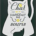 Le chat qui ne mangeait pas de souris