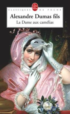 La Dame aux Camélias de Alxandre Dumas fils