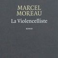 Marcel Moreau - La Violencelliste