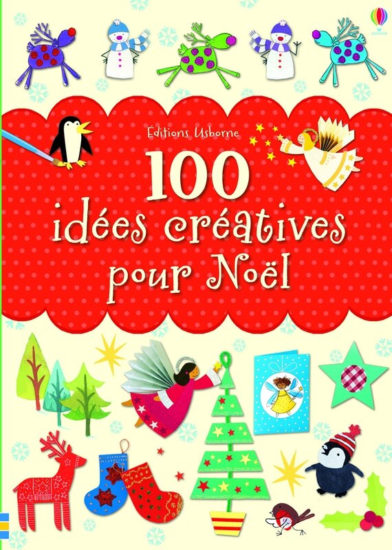 USBORNE : 100 idées créatives pour Noël - HISTOIRE DU SOIR