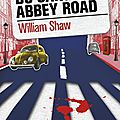 Du sang sur abbey road, de william shaw