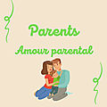 Lecture thématique : les parents / l'amour parental (- de 5 ans)