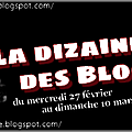 La dizaine des blogueurs: episode 6/6