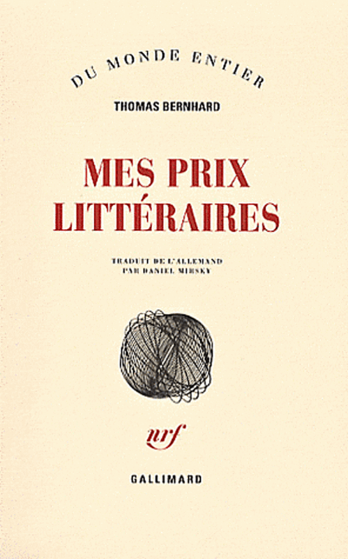 Thomas Bernhard - Mes prix littéraires