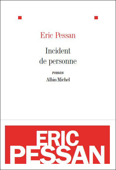 Eric_Pessan___Incident_de_personne