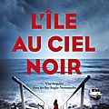Lara dearman : les enquêtes de jennifer dorey, tome 2 : l'île au ciel noir