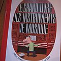 Le grand livre des instruments de musique, de pronto & raphaël martin