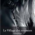 Mon nouveau roman, le village des soumises