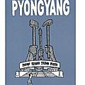 ~ pyongyang, guy delisle