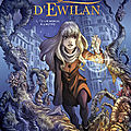 La quête d'ewilan 1.d'un monde à l'autre (bd)