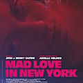 Mad love in new york: quand le cinéma américain indépendant nous parle des marginaux...