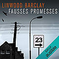 Fausses promesses (promise falls 1), de linwood barclay