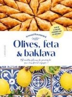 Olives, feta baklava. L'Albanie gourmande d'Armand Hasanpapaj