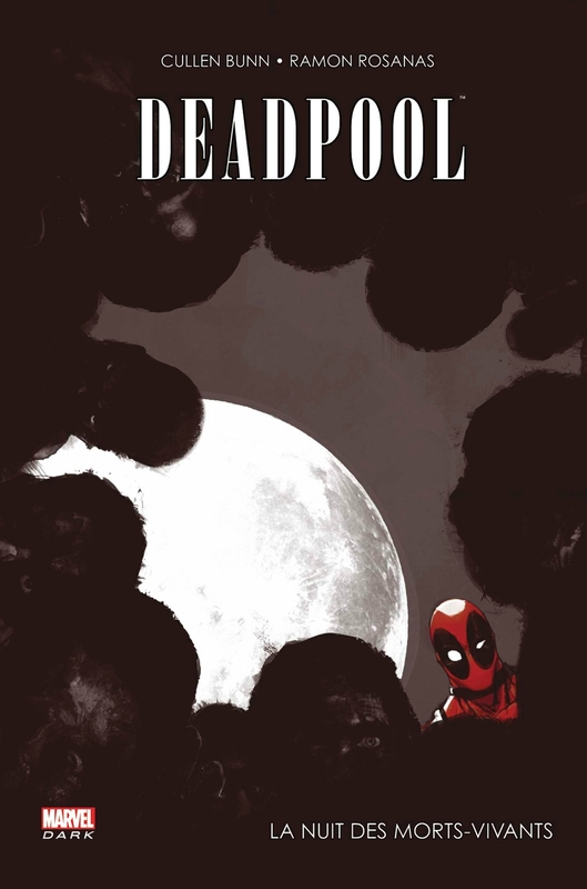 marvel dark deadpool la nuit des morts vivants