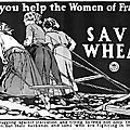 Ww1 propaganda : save wheat