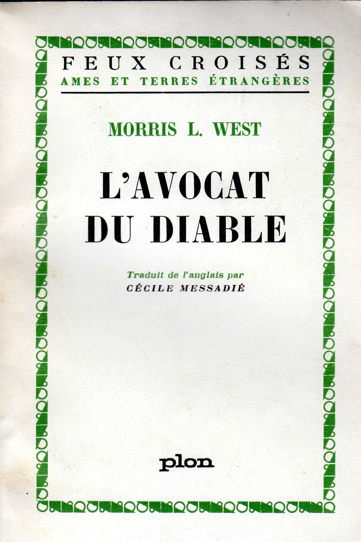 "l'avocat du diable" Morris West - lire et philosopher pour vivre