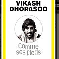Vikash dhorasoo n'écrit pas comme ses pieds